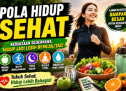 Pola Hidup Sehat Jadi Tren Global, Kebiasaan Sederhana Ini Disebut Mampu Tingkatkan Kualitas Hidup