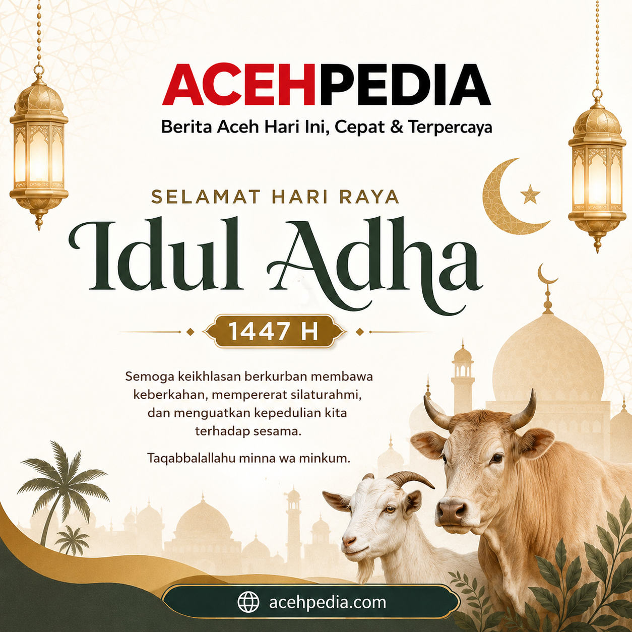 Selamat Hari Raya Idul Adha 1447 H
