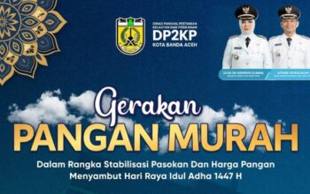 Sambut Idul Adha 1447 H, Pemko Banda Aceh Gelar Gerakan Pangan Murah di Dua Lokasi