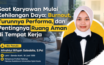Saat Karyawan Mulai Kehilangan Daya: Burnout, Turunnya Performa, dan Pentingnya Ruang Aman di Tempat Kerja